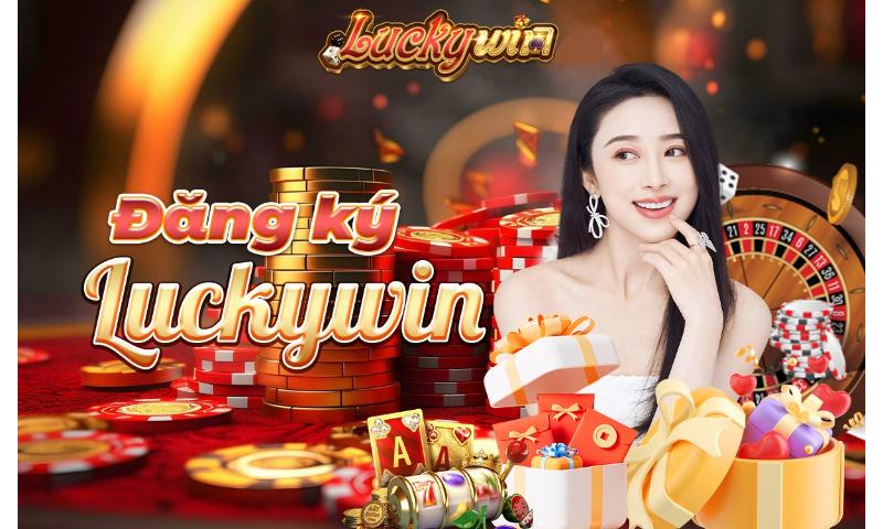 Đăng k&yacute; t&agrave;i khoản nh&agrave; c&aacute;i Luckywin.