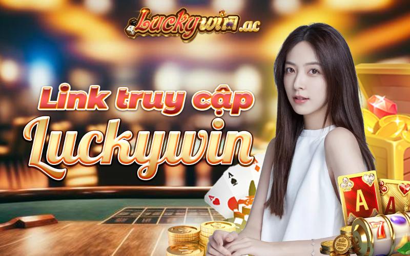 Hướng dẫn chi tiết c&aacute;ch t&igrave;m thấy Luckywin tr&ecirc;n mạng